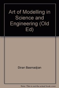 Art of Modelling in Science and Engineering