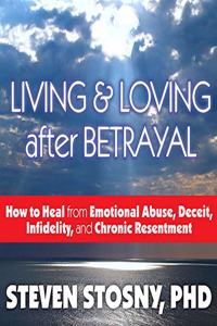 Living and Loving After Betrayal