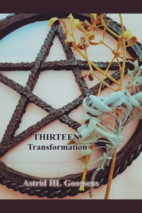 Thirteen - Transformation