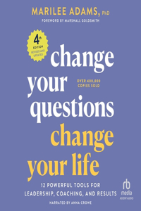 Change Your Questions, Change Your Life, 4th Edition