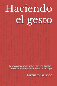 Haciendo el gesto