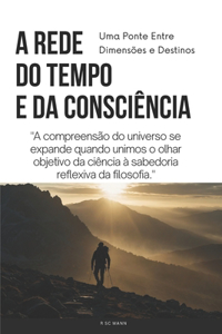 A Rede do Tempo e da Consciência