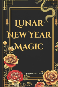 Lunar New Year Magic