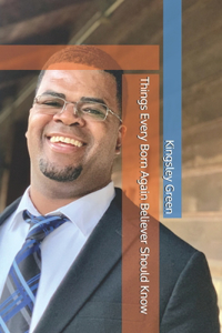 Things Every Born Again Believer Should Know