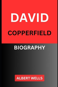 David Copperfield Biography