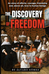 The discovery of freedom
