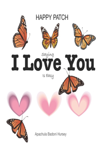 Saying I love You Is Easy