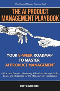 AI Product Management Playbook