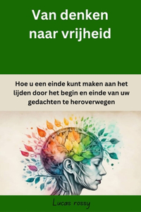 Van denken naar vrijheid
