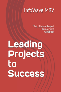 Leading Projects to Success