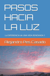 Pasos Hacia La Luz
