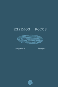 Espejos Rotos