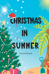 Christmas In Summer
