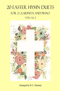 20 Easter Hymn Duets for 2 Clarinets and Piano