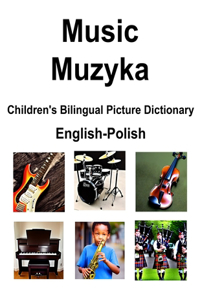 English-Polish Music / Muzyka Children's Bilingual Picture Dictionary