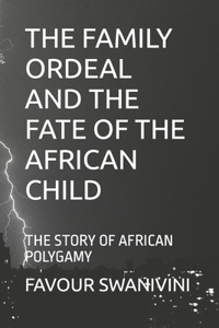 Family Ordeal and the Fate of the African Child