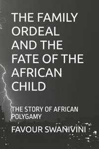 The Family Ordeal and the Fate of the African Child