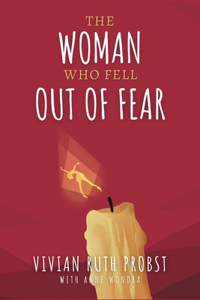 Woman Who Fell Out of Fear