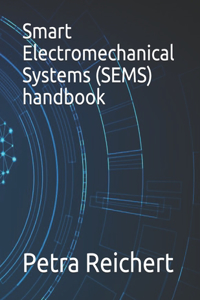 Smart Electromechanical Systems (SEMS) handbook