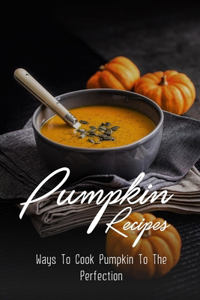 Pumpkin Recipes