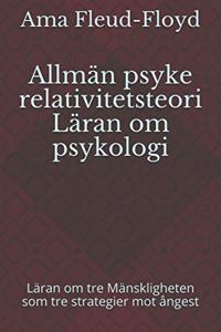 Allmän psyke relativitetsteori Läran om psykologi