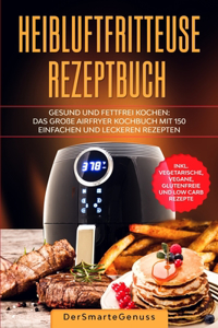 Heißluftfritteuse Rezeptbuch