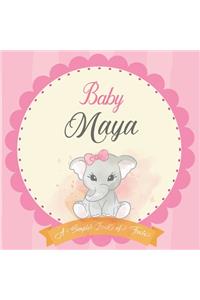 Baby Maya A Simple Book of Firsts