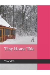 Tiny House Tale