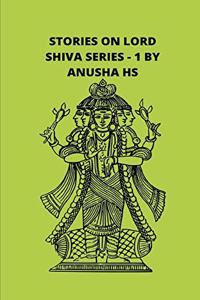 Stories on lord Shiva series -1