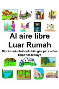 Español-Malayo Al aire libre/Luar Rumah Diccionario ilustrado bilingüe para niños