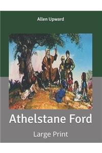 Athelstane Ford