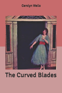 The Curved Blades
