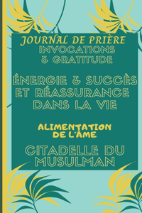 Journal de Prière & Invocations et Gratitude