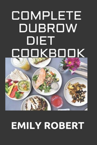 Complete Dubrow Diet Cookbook