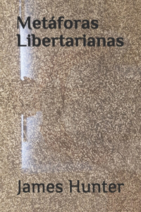 Metáforas Libertarianas