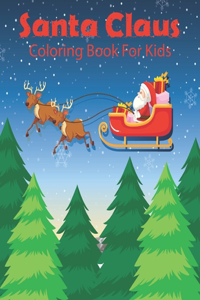 Santa Claus Coloring Book For Kids
