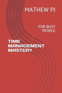 Time Management Mastery