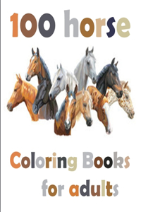 100 horse Coloring Books for adults