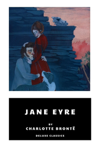 Jane Eyre by Charlotte Brontë