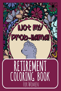 Retirement Coloring Book for Women