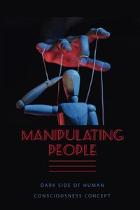 Manipulating People