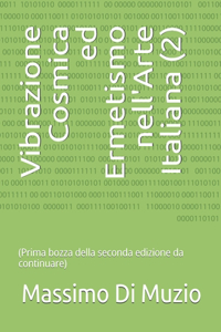 Vibrazione Cosmica ed Ermetismo nell'Arte Italiana (2)