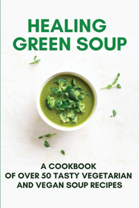 Healing Green Soup