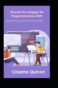 Manuel du Langage de Programmation AWK