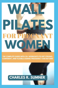 Wall Pilates for Pregnant Women