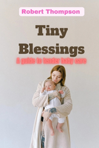 Tiny Blessings