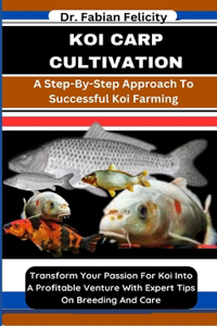 Koi Carp Cultivation