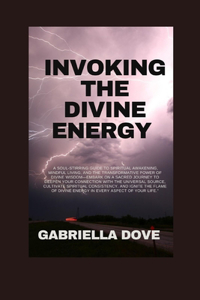 Invoking The Divine Energy