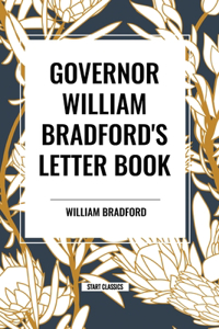 Governor William Bradford's Letter Book