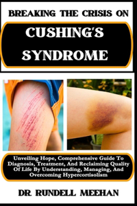 Breaking the Crisis on Cushing's Syndrome